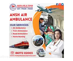 Ansh Air Ambulance Services in Ranchi - Round-the-clock Medical Arrangements Are Available