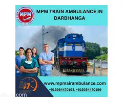 MPM Train Ambulance Service in Darbhanga has The Best Medical Resources for Patients